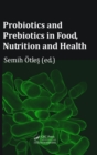 Image for Probiotics and Prebiotics in Food, Nutrition and Health