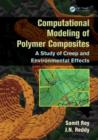 Image for Computational modeling of polymer composites: a study of creep and environmental effects