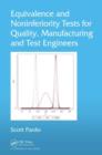 Image for Equivalence and noninferiority tests for quality, manufacturing and test engineers