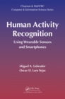 Image for Human activity recognition: using wearable sensors and smartphones