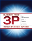 Image for Unleashing the power of 3P: the key to breakthrough improvement