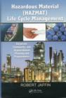 Image for Hazardous material (HAZMAT) life cycle management: corporate, community and organizational planning and preparedness