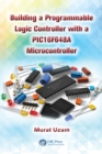 Image for Building a programmable logic controller with a PIC16F648A microcontroller