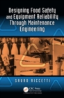 Image for Designing Food Safety and Equipment Reliability Through Maintenance Engineering