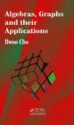 Image for Algebras, graphs and their applications