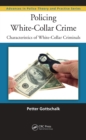 Image for Policing white-collar crime: characteristics of white-collar criminals