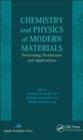 Image for Chemistry and Physics of Modern Materials: Processing, Production and Applications