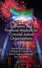 Image for Economic and Financial Analysis for Criminal Justice Organizations