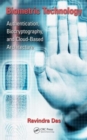 Image for Biometric technology  : authentication, biocryptography, and cloud-based architecture