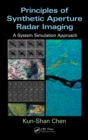 Image for Principles of synthetic aperture radar imaging: a system simulation approach