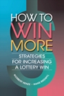 Image for How to win more: strategies for increasing a lottery win