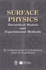 Image for Surface physics: theoretical models and experimental methods