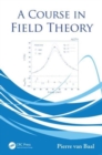 Image for A Course in Field Theory