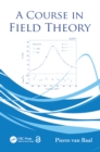 Image for A course in field theory