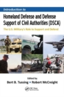 Image for Introduction to homeland defense and Defense Support of Civil Authorities (DSCA)  : the U.S. military&#39;s role to support and defend