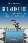 Image for Getting unstuck: using Leadership Paradox to execute with confidence
