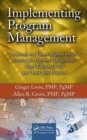 Image for Implementing Program Management : Templates and Forms Aligned with the Standard for Program Management, Third Edition (2013) and Other Best Practices