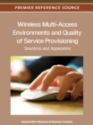 Image for Wireless multi-access environments and quality of service provisioning: solutions and application
