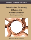 Image for Globalization, Technology Diffusion and Gender Disparity : Social Impacts of ICTs