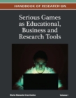 Image for Handbook of Research on Serious Games as Educational, Business and Research Tools