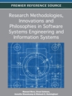 Image for Research methodologies, innovations, and philosophies in software systems engineering and information systems
