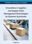 Image for Innovations in Logistics and Supply Chain Management Technologies for Dynamic Economies