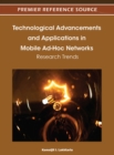 Image for Technological Advancements and Applications in Mobile Ad-Hoc Networks