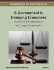 Image for Handbook of Research on E-Government in Emerging Economies: Adoption, E-Participation, and Legal Frameworks