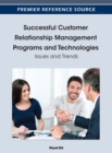 Image for Successful Customer Relationship Management Programs and Technologies: Issues and Trends