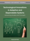 Image for Technological Innovations in Adaptive and Dependable Systems: Advancing Models and Concepts