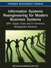 Image for Information Systems Reengineering for Modern Business Systems: ERP, Supply Chain and E-Commerce Management Solutions