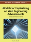 Image for Models for Capitalizing on Web Engineering Advancements: Trends and Discoveries