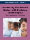 Image for Advancing the Service Sector with Evolving Technologies: Techniques and Principles