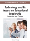 Image for Technology and Its Impact on Educational Leadership: Innovation and Change