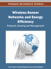 Image for Wireless Sensor Networks and Energy Efficiency: Protocols, Routing and Management