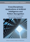 Image for Cross-Disciplinary Applications of Artificial Intelligence and Pattern Recognition: Advancing Technologies