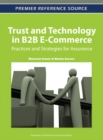 Image for Trust and Technology in B2B E-Commerce: Practices and Strategies for Assurance