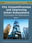 Image for City Competitiveness and Improving Urban Subsystems: Technologies and Applications