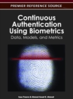 Image for Continuous Authentication Using Biometrics: Data, Models, and Metrics