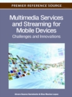 Image for Multimedia Services and Streaming for Mobile Devices: Challenges and Innovations
