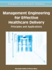 Image for Management Engineering for Effective Healthcare Delivery: Principles and Applications