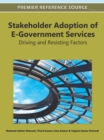 Image for Stakeholder Adoption of E-Government Services: Driving and Resisting Factors