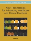 Image for New Technologies for Advancing Healthcare and Clinical Practices