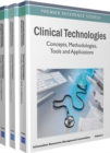 Image for Clinical Technologies: Concepts, Methodologies, Tools and Applications