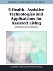 Image for E-Health, Assistive Technologies and Applications for Assisted Living: Challenges and Solutions