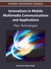 Image for Innovations in Mobile Multimedia Communications and Applications: New Technologies