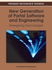 Image for New Generation of Portal Software and Engineering: Emerging Technologies