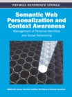 Image for Semantic Web Personalization and Context Awareness: Management of Personal Identities and Social Networking