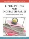 Image for E-Publishing and Digital Libraries: Legal and Organizational Issues