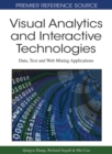 Image for Visual Analytics and Interactive Technologies: Data, Text and Web Mining Applications